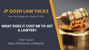 JP Gosh Law Talks for Coral Springs, FL - What Does It Cost Me To Get a Lawyer?