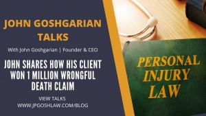 John Goshgarian Talks Episode 2.1 for Westview, Florida Citizen - John Shares How His Client Won 1 Million Wrongful Death Claim